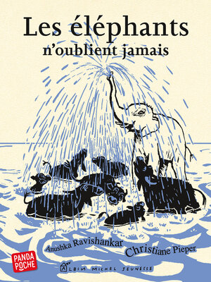 cover image of Les Eléphants n'oublient jamais